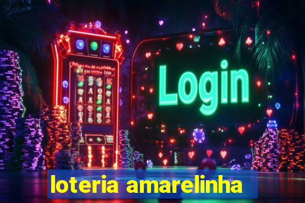 loteria amarelinha